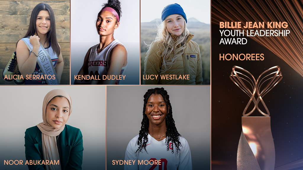 Five Trailblazing Young Women Named Recipients of the 2022 Billie Jean King Youth Leadership Award